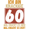 Ich bin knackige 60