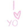 I love you