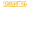 Archaeology Gift Archaeologist