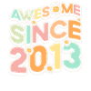 Fantastic Since 2013 Flower Theme