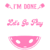 Pickleball Grandma I'm Done