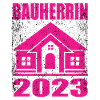 Bauherrin geschenk - Bauherrin 2023
