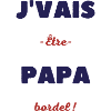 Je vais être papa bordel