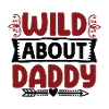 Wild about daddy