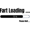 Fart Loading