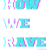 How We Rave Berlin