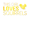 This girl loves squirrels