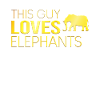 This guy loves elephants