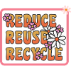 Reduce Reuse Recycle