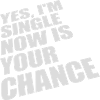 single now your chance
