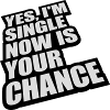 single now your chance