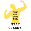 SUN'S Out. GUNS Out.