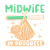 Midwife in progress