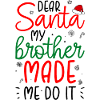 Santa Brother Made