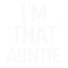 I am That Auntie