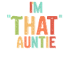 I am That Auntie