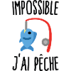 Impossible j'ai pêche