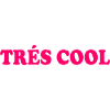 Trés cool