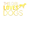 Girl Dog Saying