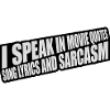 speak lyrics and sarcasm