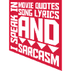 speak lyrics and sarcasm
