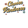 Choose Kindness Always Humanity