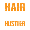 Hair Hustler Funny Hairdresser Barber