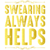Swearing Always Helps 12