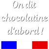 On dit chocolatine d'abord