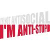 pas antisocial anti-stupide