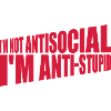 pas antisocial anti-stupide