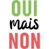 Oui mais non