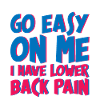 Go Easy On Me I Have Lower Back Pain 4