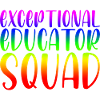 Exceptional Educator Squad 2