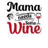 Mama braucht etwas Wein
