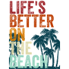 Life's better on the beach