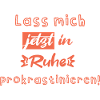 Lass mich!