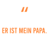Er ist mein Papa.