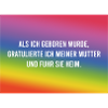 Als ich geboren wurde..