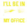 Je suis dans mon bureau