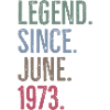 Legend Since June 1973