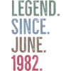 Legend Since June 1982