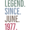 Legend Since June 1977