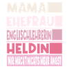 Englischlehrerin Mama Ehefrau Heldin