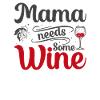 Mom needs some wine