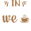 In Coffee we Trust