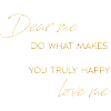 dear me