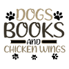 Book Lover Gifts Dogs Books and Chicken Wings