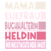 Buchhalterin Mama Ehefrau Heldin