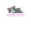 Boston Terrier Mama